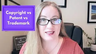 Copyright vs Patent vs Trademark | What&rsquo;s the Difference between Copyrights, Patents, and Trademarks