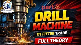 Drill machine Theory class by Abhishek Sir Part 2