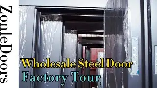ZonleDoors Wholesale Steel Door Factory Tour