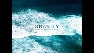 Rhythm of Mankind & Nature - Gravity (New age, Relax, World, Ethnic, Enigmatic) HD