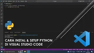 It's So Easy!! Install and Setup Python in Visual Studio Code