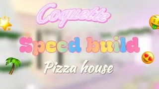 ꧁༺ coquette speed build pizza house ༻꧂