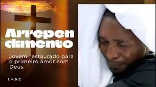 Arrependimento: Jovem restaurado para o primeiro amor com Deus || Apóstolo Onório Cutane