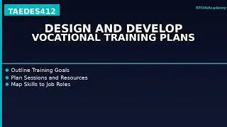 Design and Develop Vocational Training Plans.