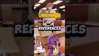 Chainsaw Man&rsquo;s Kickback References #anime #chainsawman