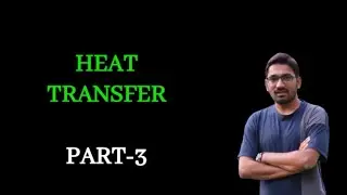 Heat Transfer Part-3 in 2 Hours | Gate 2020 Mechanical Engg |Simplified Heat Transfer|GATE 2020