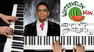 *Watermelon Man* (Herbie Hancock) - piano arrangement