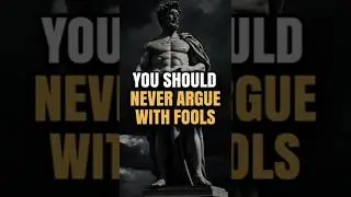 Why You Should Never Argue with Fools | #Stoicism #Motivation