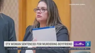 Longview woman gets 30 years for 2020 murder of her boyfriend