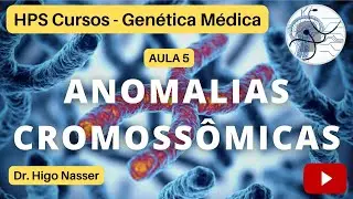 AULA 5 - Alterações Cromossômicas #medicina #genética #genoma #enem #aulas #educação #saúde