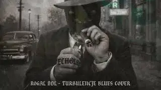 ROGAL DDL - TURBULENCJE BLUES/JAZZ COVER #bluesrap #newmusic #coversong