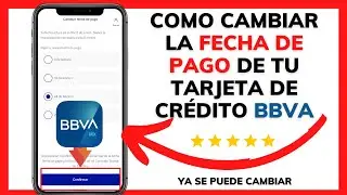 😉😱COMO CAMBIAR LA FECHA DE PAGO DE LA TARJETA DE CREDITO BBVA😊