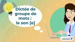 Dictée son [e]