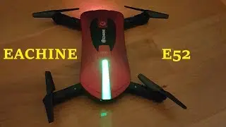 Eachine E52 quick test