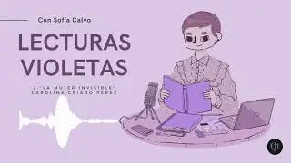 Podcast Lecturas Violetas - Cap 2: Libro 