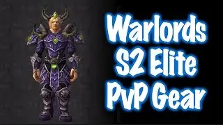 Jessiehealz - Warlords Season 2 Elite PvP Sets (World of Warcraft)