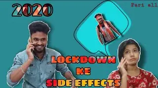 LOCKDOWN KE SIDE EFFECTS 2020 || Pari all