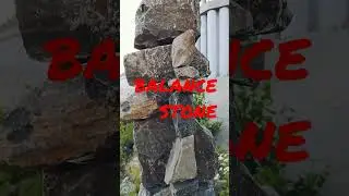 BALANCE STONE - РАЗ КАМЕНЬ, ДВА БУЛЫЖНИК, ТРИ КАМЕШЕК И 2,6 МЕТРА КАМЕННОГО ИДОЛА