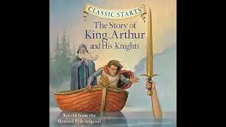 Story of King Arthur and His Knights Audiobook by Howard Pyle