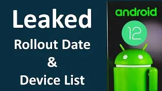 Android 12 Rollout Date and Device List की जानकारी  @android #Android12Rollout #Android12Devices