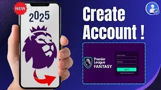 How To Create a Fantasy Premier League Account (FPL 2025) &ndash; Step-by-Step Guide