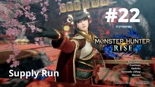 Supply Run - Monster Hunter Rise - No Commentary Walkthrough MHR Guide Fabled Spice