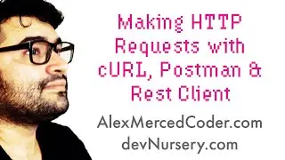 AM Coder - Making HTTP Requests with cURL, Postman, and REST CLIENT (Testing APIs)