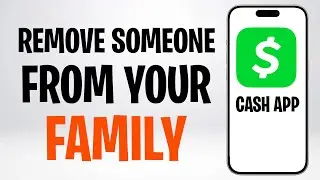 How to Remove Someone from Your Family on Cash App (Get Someone Off Family Account) ✅