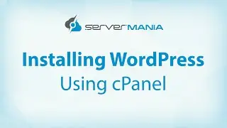 How to Install Wordpress in cPanel | ServerMania