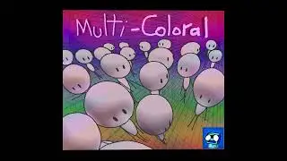 (INDIVIDUAL SONG) Multi-Coloral (Old Tape Mix) - EricD