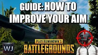 GUIDE: How to IMPROVE YOUR AIM - PLAYERUNKNOWN'S BATTLEGROUNDS