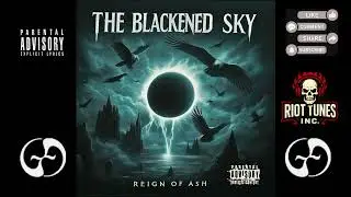 The Blackened Sky - Here I Stay (Official Explicit Song)