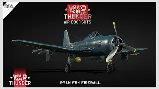 WAR THUNDER CZ - Air Dogfights #209 - Ryan FR-1 Fireball