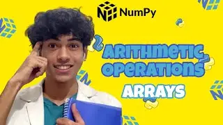 Arithematic Operations Numpy Array Explained in 5 minutes🔢