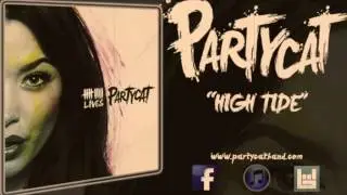 PARTYCAT - HIGH TIDE
