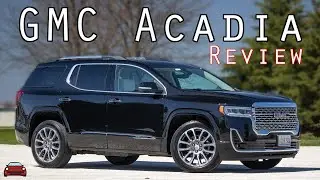 2021 GMC Acadia Denali Review - A $56,000 SUV You Probably Don't Need.