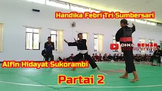 Partai 02 || Handika Febri Tri Sumbersari VS Alfin Hidayat Sukorambi