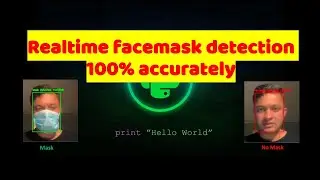 Realtime facemask detection | 100% accurately