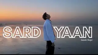 Isaiah Hope - Sardiyaan | Prod  @Maxx_Turnn  | (Official Visualizer) | Urdu rap | 2026