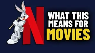 Netflix BUYING Warner Bros. What This Means for Movies