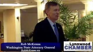 The Lynnwood Chamber Presents Rob McKenna, Washington Attorney General (Part 1)