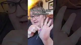 Wooden Crochet Hook Review