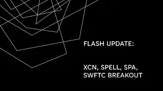 FLASH CRYPTO UPDATE: #XCN #SPELL #SWFTC #SPA