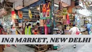 INA MARKET, NEW DELHI | आईएनए मार्किट