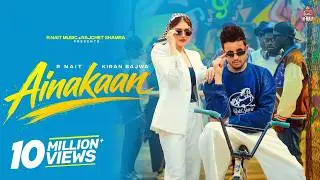 Ainakaan (Official Video ) R Nait | Kiran Bajwa | New Punjabi Song 2026