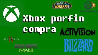 Xbox PORFIN Compra Activision Blizzard