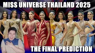 Miss Universe Thailand 2025 | THE FINAL PREDICTION