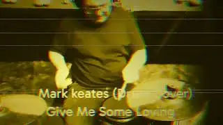Give Me Some Loving - Spencer Davis Group (Drum Cover)