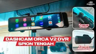 REVIEW DASHCAM SPION TENGAH MOBIL KAMERA 2 WAY ADA FITUR APPLE CARPLAY ANDROID AUTO | ORCA V2 DVR