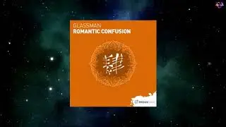 Glassman - Romantic Confusion (Extended Mix) [REDUX MAGIC]